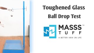 TOUGHENED GLASS BALL DROP TEST  MASSS GLASS [upl. by Katushka]