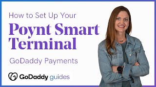 How to Set Up Your Poynt Smart Terminal in GoDaddy Payments [upl. by Aaberg]