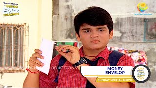 MONEY ENVELOP I SUNDAY SPECIAL I FULL MOVIE I Taarak Mehta Ka Ooltah Chashmah I तारक मेहता [upl. by Ala]