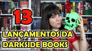 13 Lançamentos DarkSide Books [upl. by Ahsem]