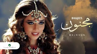 Balqees  Majnoun Video Clip  بلقيس  مجنون فيديو كليب [upl. by Dasya215]