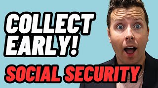 Why You SHOULD Take Social Security EARLY [upl. by Atimed875]