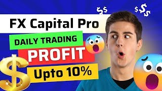 FX Capitalpro Plan  new mlm plan launch Daily Trading Profile new mlm plan launch 2024 [upl. by Eryt]