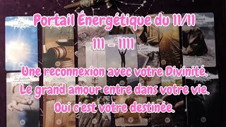 Portail Énergétique du 1111 🌈 [upl. by Therese]