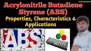 Acrylonitrile Butadiene Styrene ABS Characteristics Properties amp Applications  ABS Polymer [upl. by Qerat]