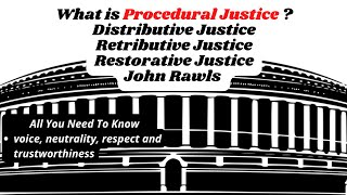 What is Procedural Justice Distributive Justice  Restorative Justice  Retributive Justice  John [upl. by Olethea]