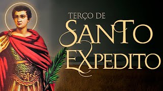 TERÇO DE SANTO EXPEDITO  por uma causa urgente [upl. by Fiore]