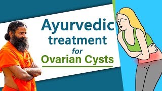 Ayurvedic Treatment for Ovarian Cysts  Swami Ramdev [upl. by Anitsej565]