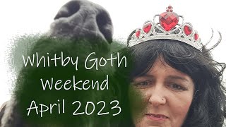 Whitby Goth Weekend April 2023 [upl. by Nabila930]