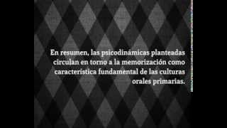 Oralidad y escritura Walter Ong capítulo 3 Psicodinámicas de la oralidad segunda parte [upl. by Edva]