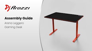 Arozzi Leggero Gaming Desk Assembly Guide [upl. by Dawna]