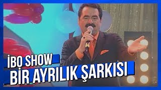 Bir Ayrılık Şarkısın Sen  İbrahim Tatlıses  Canlı Performans [upl. by Elleiad449]