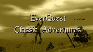 EverQuest Classic Adventures 19 Iksar Shackles [upl. by Rochemont]