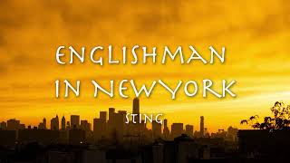 ENGLISHMAN IN NEW YORK  Sting 【和訳】スティング「イングリッシュマン・イン・ニューヨーク」1987年 [upl. by Demona992]