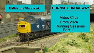 Hornsey Broadway Model Railway Running Session Videos 2024 part 2 [upl. by Hayyikaz]