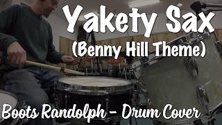 Yakety Sax Benny Hill Theme Drum Cover song by Boots Randolph [upl. by Suehtomit]