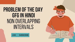 🔥Non Overlapping Intervals  Problem of the Day  GeeksforGeeks  Efficient CPP Solution [upl. by Cox]