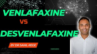 The Difference between VENLAFAXINE EFFEXOR and DESVENLAFAXINE PRISTIQ  A Psychiatrist Explains [upl. by Enait]