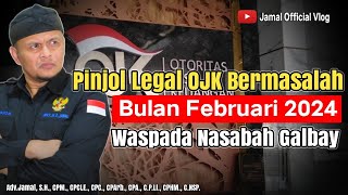 Waspada PInjol Legal OJK Bermasalah Februari 2024 [upl. by Dugan]