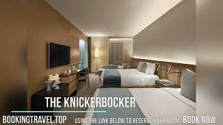 The Knickerbocker [upl. by Ashok]