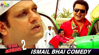 Ismail Bhai Superb Comedy with Saleem  The Angrez 2  Pasha Raghu  Hindi Comedy Movie Scene [upl. by Tina844]