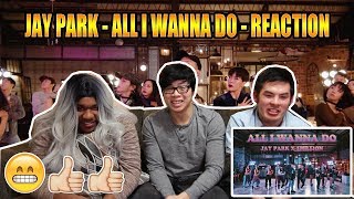 Jay Park X 1MILLION  Jay Park  All I Wanna Do FeatHoody Loco NON KPOP FAN REACTION [upl. by Narmis]