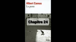 24  La peste de Camus  Chapitre 24  livre audio [upl. by Yanal906]