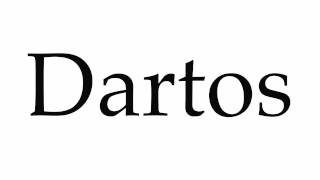 How to Pronounce Dartos [upl. by Inimak]