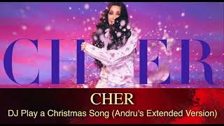 Cher  DJ Play a Christmas Song Andrus Extended Version [upl. by Nnaillij]