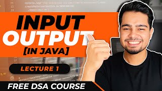 Lecture  1  Intro to Programming for beginners  Java Input Output and Basic Datatypes [upl. by Ecyar]