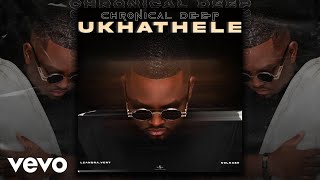 Chronical Deep  Ukhathele Visualizer ft LeandraVert Colkaze [upl. by Dlanod585]