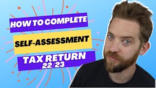 How To Complete The 2223 Self Assessment Tax Return  SELF EMPLOYED [upl. by Atikahc]