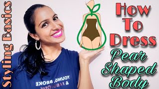 Styling Basics  How to Style a Pear Shaped Body  Triangle Body   Episode  3 [upl. by Weibel]