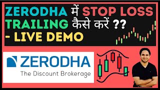 Stop Loss Trailing  How to do Stop Loss Trailing  How to do Stop Loss Trailing in Zerodha [upl. by Nwahsat]