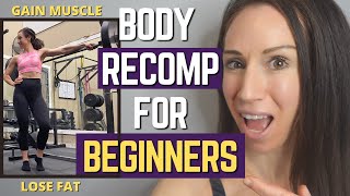 BODY RECOMPOSITION For Women  How To LOSE FAT and Gain Muscle [upl. by Ahsakat]