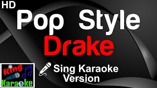 🎤 Drake  Pop Style Karaoke VersionKing Of Karaoke [upl. by Wendi]