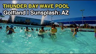 4K Thunder Bay Wave Pool Golfland Sunsplash Mesa AZ [upl. by Gnehp908]