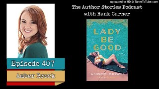 Episode 407  Amber Brock Interview [upl. by Nyleda]