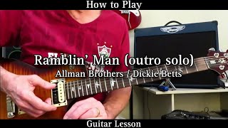 Ramblin Man outro solo  Dickie Betts  Allman Brothers Guitar Lesson [upl. by Akinaj]