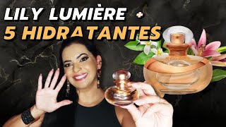 HIDRATANTES que COMBINAM com LILY LUMIÈRE [upl. by Mecke]