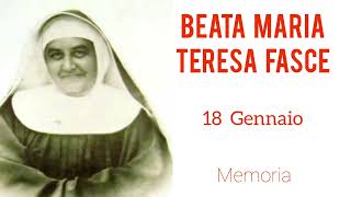 I santi del 18 Gennaio beata Maria Teresa Fasce [upl. by Owain]