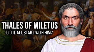 Thales of Miletus The TRUE Father of Philosophy [upl. by Goeger756]