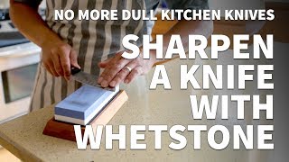 How to Sharpen a Knife with a Whetstone – Sharpening Dull Kitchen Knife to Extremely Sharp [upl. by Seena547]