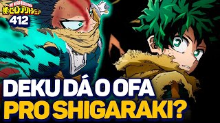 DEKU VAI SOBRECARREGAR O SHIGARAKI DANDO O ONE FOR ALL  Boku no Hero Capítulo 412 [upl. by Medwin74]