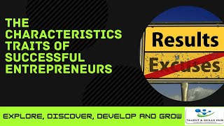 The Characteristics Traits of Successful Entrepreneurs  Talent and Skills HuB [upl. by Enirod]