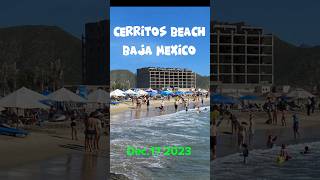 Christmas break at Cerritos beach Baja Mexico 2023 cerritos bajamexico beachlife retirement [upl. by Brookhouse]