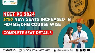 NEET PG 2024 3750 New Seats Increased in MDMSDNB  Course wise Complete Seat Details [upl. by Teragramyram]