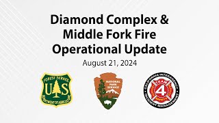 Diamond Complex and Middle Fork Fire Morning Operational Update  8212024 [upl. by Waddell]