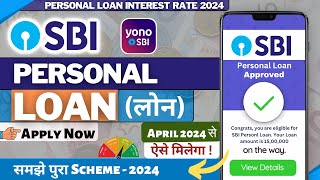 SBI Personal Loan 2024  SBI Loan Apply Online 2024  SBI Personal Loan Interest Rates 2024 [upl. by Filberte]