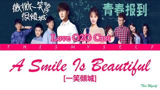 Love O2O Cast – A Smile Is Beautiful 一笑傾城 Love O2O  One Smile Is Very Alluring 微微一笑很傾城 OST [upl. by Claybourne393]